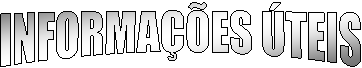 INFORMA��ES �TEIS